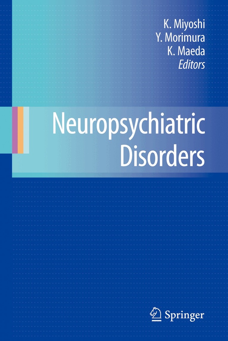 Koho Miyoshi, Yasushi Morimura, Kiyoshi Maeda - Neuropsychiatric Disorders, Inbunden