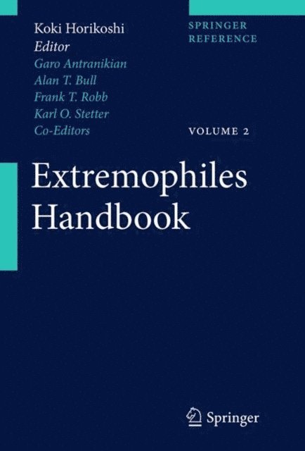 Karl O. Stetter, Frank T. Robb, Alan T. Bull, Garabed Antranikian, Koki Horikoshi - Extremophiles Handbook, E-bok