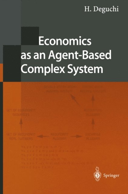 H. Deguchi - Economics as an Agent-Based Complex System, E-bok