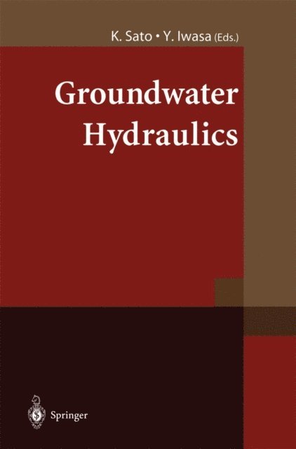 Yoshiaki Iwasa, Kuniaki Sato - Groundwater Hydraulics, E-bok