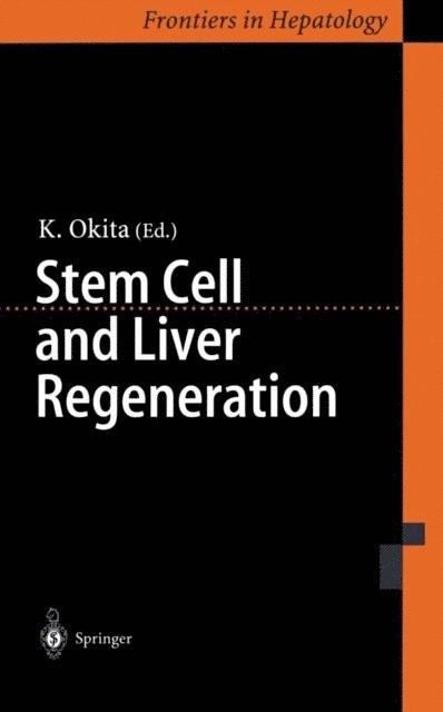 K. Okita - Stem Cell and Liver Regeneration, E-bok