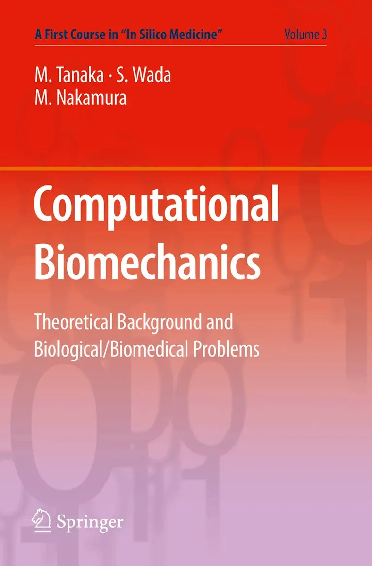 Masao Tanaka, Shigeo Wada, Masanori Nakamura - Computational Biomechanics, Häftad. Tillgänglighet: Lägg i varukorg