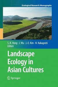 Landscape Ecology in Asian Cultures