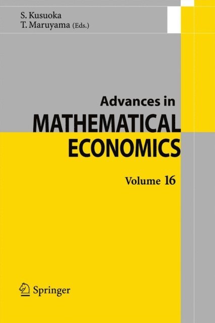 Toru Maruyama, Shigeo Kusuoka - Advances in Mathematical Economics Volume 16, E-bok