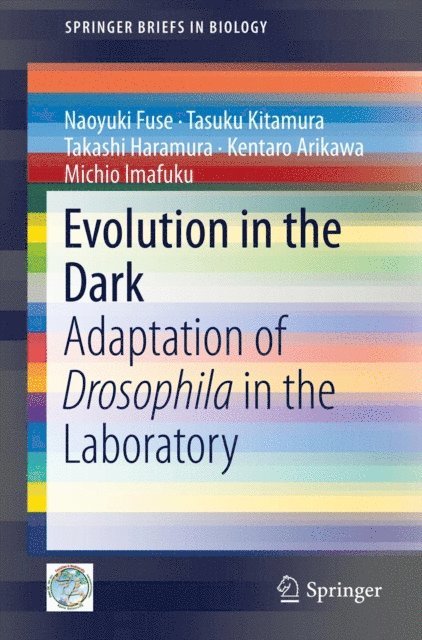 Michio Imafuku, Kentaro Arikawa, Takashi Haramura, Tasuku Kitamura, Naoyuki Fuse - Evolution in the Dark, E-bok