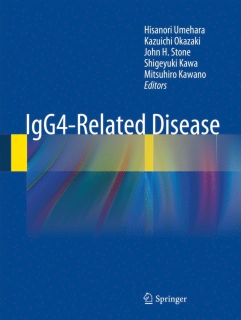 Mitsuhiro Kawano, Shigeyuki Kawa, John H. Stone, Kazuichi Okazaki, Hisanori Umehara - IgG4-Related Disease, E-bok