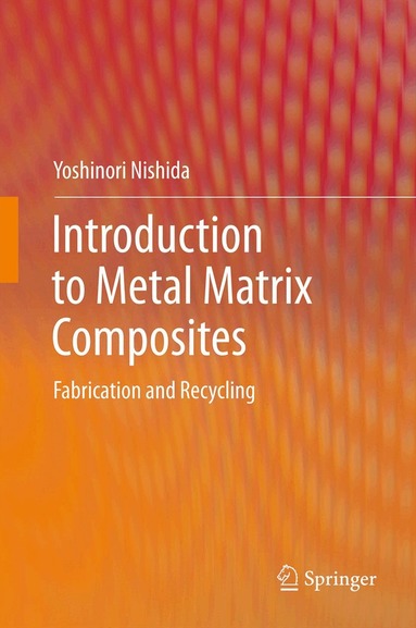 Introduction to Metal Matrix Composites by Yoshinori Nishida