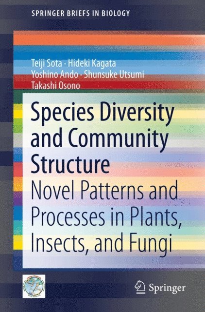 Takashi Osono, Shunsuke Utsumi, Yoshino Ando, Hideki Kagata, Teiji Sota - Species Diversity and Community Structure, E-bok