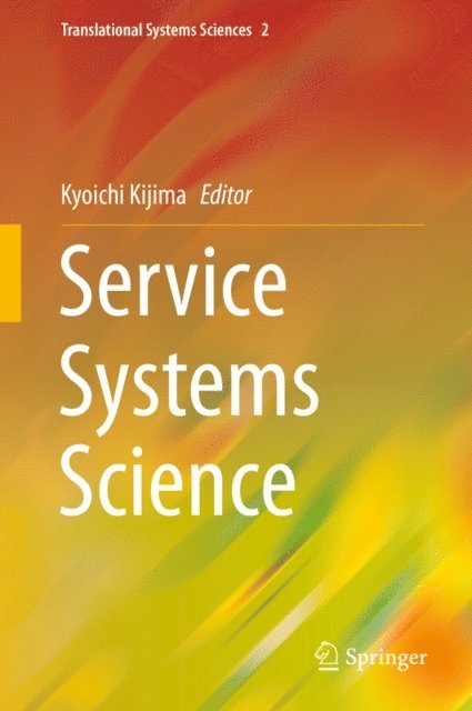 Kyoichi Kijima - Service Systems Science, E-bok