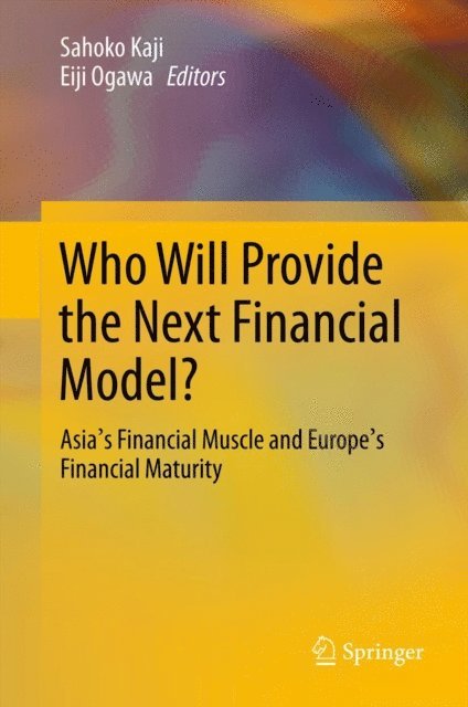Eiji Ogawa, Sahoko Kaji - Who Will Provide the Next Financial Model?, E-bok