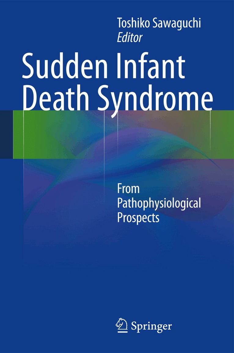 Toshiko Sawaguchi - Sudden Infant Death Syndrome, Inbunden. Tillgänglighet: Lägg i varukorg
