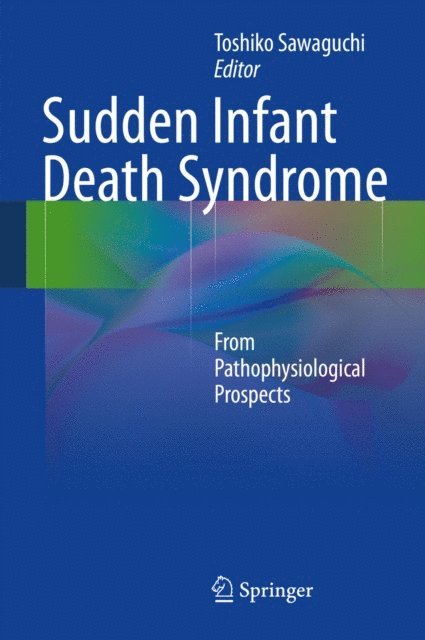 Toshiko Sawaguchi - Sudden Infant Death Syndrome, E-bok. Tillgänglighet: Lägg i varukorg