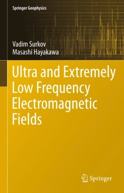 Ultra and Extremely Low Frequency Electromagnetic Fields