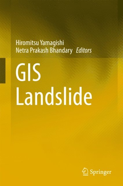 Netra Prakash Bhandary, Hiromitsu Yamagishi - GIS Landslide, E-bok