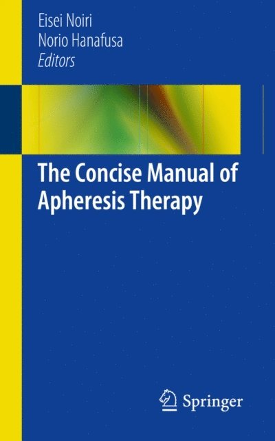 Norio Hanafusa, Eisei Noiri - Concise Manual of Apheresis Therapy, E-bok. Tillgänglighet: Lägg i varukorg