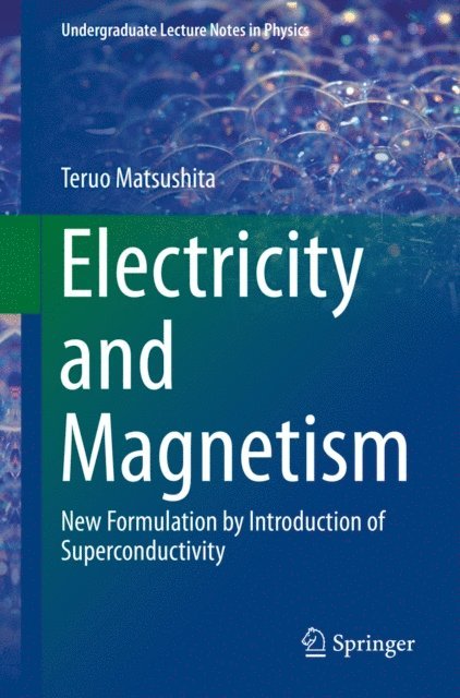 Teruo Matsushita - Electricity and Magnetism, E-bok