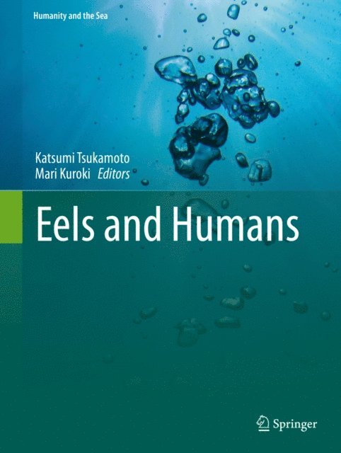 Mari Kuroki, Katsumi Tsukamoto - Eels and Humans, E-bok