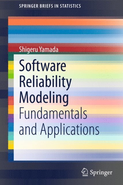 Shigeru Yamada - Software Reliability Modeling, E-bok