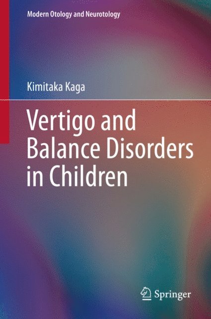 Kimitaka Kaga - Vertigo and Balance Disorders in Children, E-bok