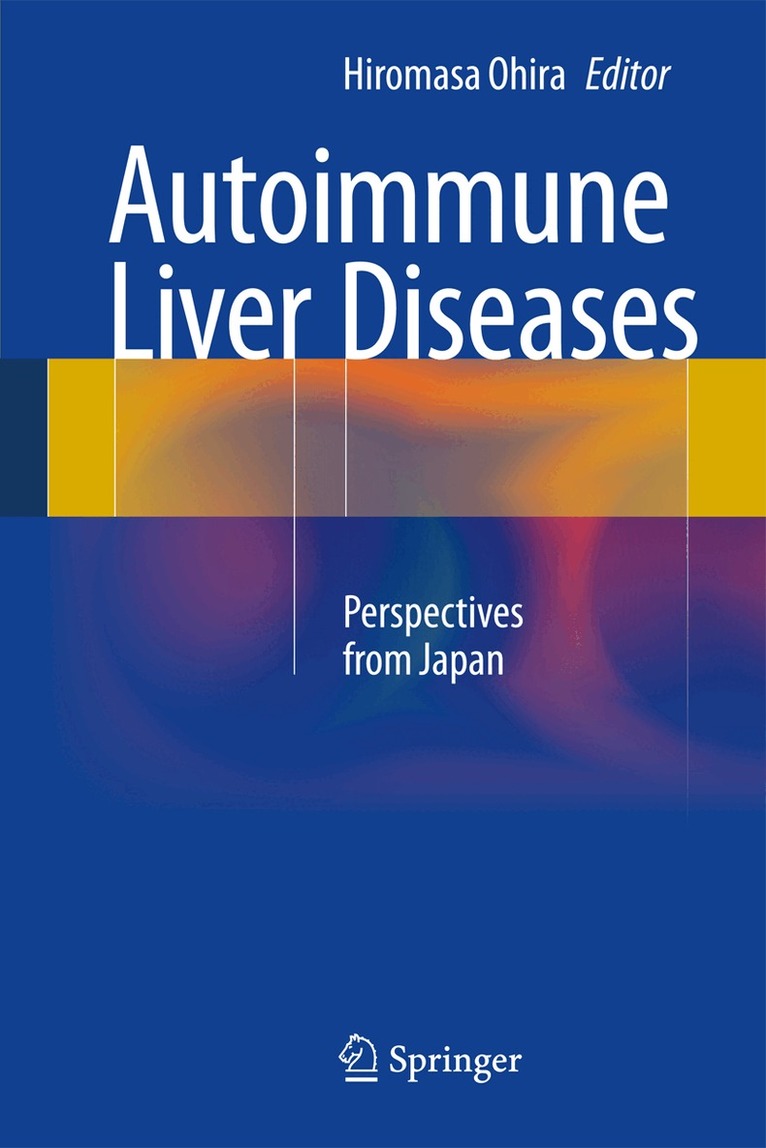 Hiromasa Ohira - Autoimmune Liver Diseases, Inbunden. Tillgänglighet: Lägg i varukorg