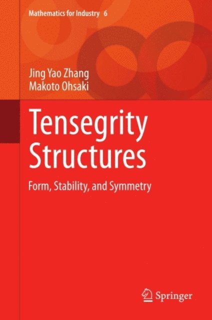 Makoto Ohsaki, Jing Yao Zhang - Tensegrity Structures, E-bok