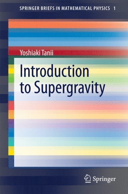 Yoshiaki Tanii - Introduction to Supergravity, E-bok