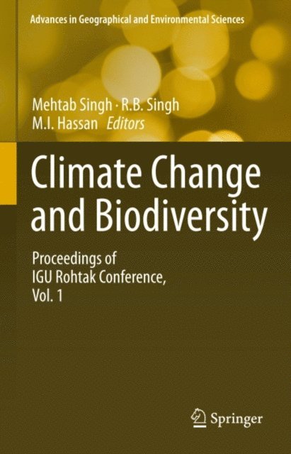 M.I. Hassan, R.B. Singh, Mehtab Singh - Climate Change and Biodiversity, E-bok