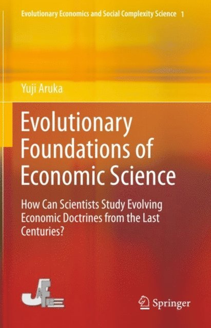 Yuji Aruka - Evolutionary Foundations of Economic Science, E-bok