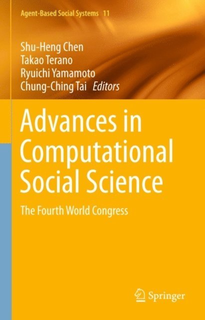 Chung-Ching Tai, Ryuichi Yamamoto, Takao Terano, Shu-Heng Chen - Advances in Computational Social Science, E-bok