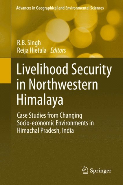 Reija Hietala, R.B. Singh - Livelihood Security in Northwestern Himalaya, E-bok