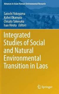 Integrated Studies of Social and Natural Environmental Transition in Laos