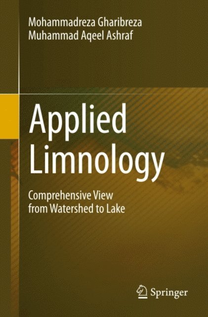 Muhammad Aqeel Ashraf, Mohammadreza Gharibreza - Applied Limnology, E-bok