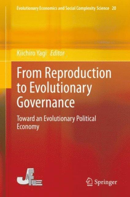 Kiichiro Yagi - From Reproduction to Evolutionary Governance, E-bok