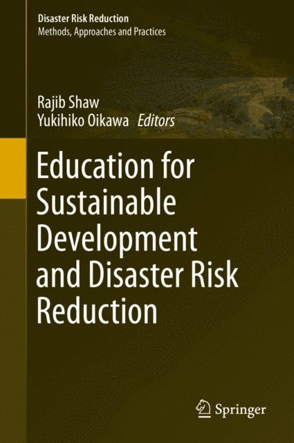 Yukihiko Oikawa, Rajib Shaw - Education for Sustainable Development and Disaster Risk Reduction, E-bok
