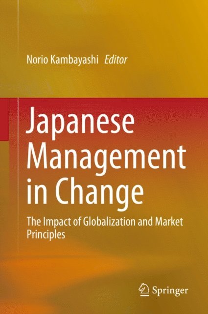 Norio Kambayashi - Japanese Management in Change, E-bok