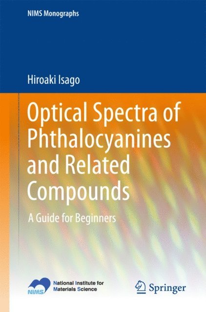 Hiroaki Isago - Optical Spectra of Phthalocyanines and Related Compounds, E-bok