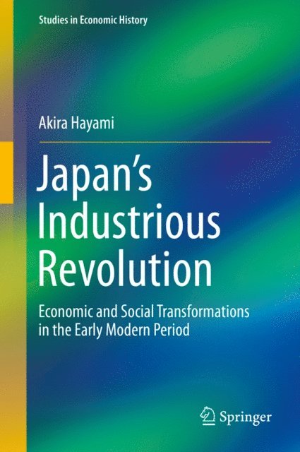Akira Hayami - Japan's Industrious Revolution, E-bok