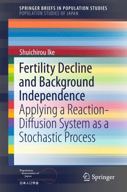 Shuichirou Ike - Fertility Decline and Background Independence, E-bok