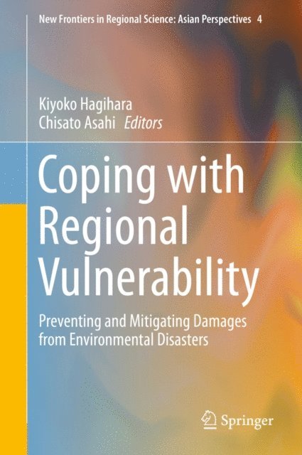Chisato Asahi, Kiyoko Hagihara - Coping with Regional Vulnerability, E-bok