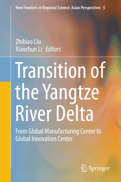 Xiaochun Li, Zhibiao Liu - Transition of the Yangtze River Delta, E-bok