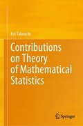 Contributions on Theory of Mathematical Statistics