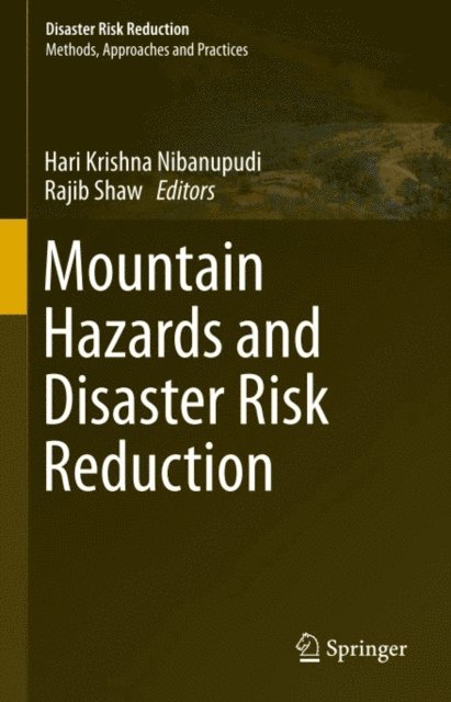 Rajib Shaw, Hari Krishna Nibanupudi - Mountain Hazards and Disaster Risk Reduction, E-bok