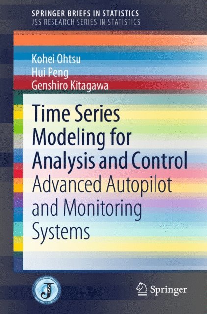 Genshiro Kitagawa, Hui Peng, Kohei Ohtsu - Time Series Modeling for Analysis and Control, E-bok