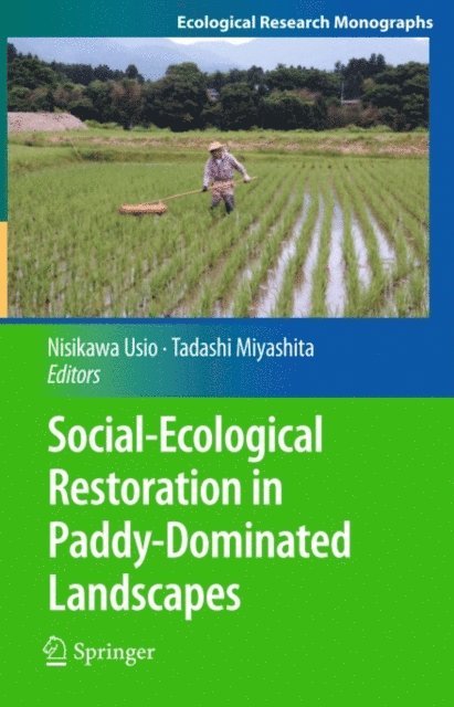 Tadashi Miyashita, Nisikawa Usio - Social-Ecological Restoration in Paddy-Dominated Landscapes, E-bok