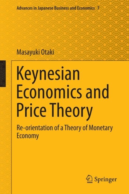 Masayuki Otaki - Keynesian Economics and Price Theory, E-bok
