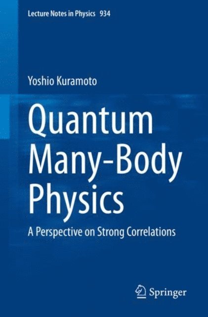 Yoshio Kuramoto - Quantum Many-Body Physics, E-bok