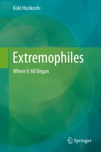 Koki Horikoshi - Extremophiles, E-bok