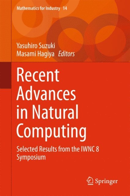 Masami Hagiya, Yasuhiro Suzuki - Recent Advances in Natural Computing, E-bok