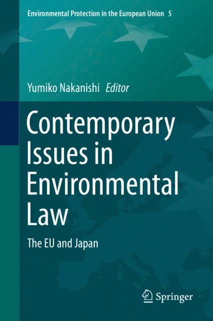 Yumiko Nakanishi - Contemporary Issues in Environmental Law, E-bok