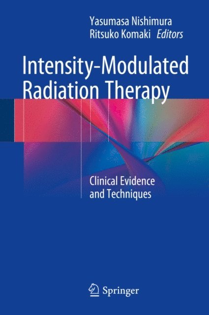 Ritsuko Komaki, Yasumasa Nishimura - Intensity-Modulated Radiation Therapy, E-bok
